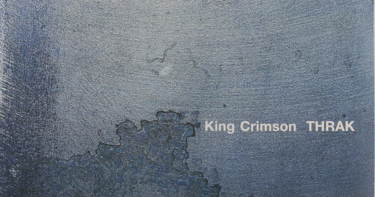 KING CRIMSON - THRAK