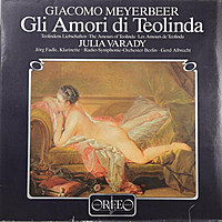 Виниловая пластинка ВИНТАЖ - РАЗНОЕ - GIACOMO MEYERBEER - GLI AMORI DI TEOLINDA (JULIA VARADY)