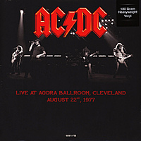 Виниловая пластинка AC/DC - LIVE AT AGORA BALLROOM, CLEVELAND, AUGUST 22, 1977