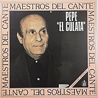 Виниловая пластинка ВИНТАЖ - РАЗНОЕ - MAESTROS DEL CANTE - PEPE "EL CULATA"