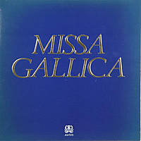 Виниловая пластинка ВИНТАЖ - РАЗНОЕ - MISSA GALLICA (BERNARD LALLEMENT)