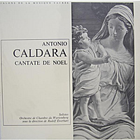 Виниловая пластинка ВИНТАЖ - РАЗНОЕ - ANTONIO CALDARA - CANTATE DE NOEL (ORCHESTRE DE CHAMBRE DU WURTEMBERG)