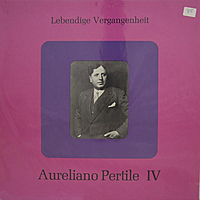 Виниловая пластинка ВИНТАЖ - РАЗНОЕ - LEBENDIGE VERGANGENHEIT AURELIANO PERTILE IV