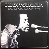 Виниловая пластинка ALLEN TOUSSAINT - LIVE IN PHILADELPHIA 1975 (180 GR)