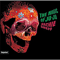 Виниловая пластинка ARCHIE SHEPP - THE MAGIC OF JU-JU (REISSUE, 180GR)