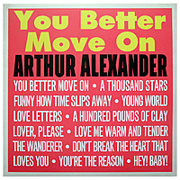 Виниловая пластинка ARTHUR ALEXANDER - YOU BETTER MOVE ON (180 GR)