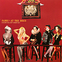 Виниловая пластинка PANIC! AT THE DISCO - A FEVER YOU CAN'T SWEAT OUT