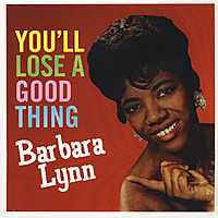 Виниловая пластинка BARBARA LYNN - YOU'LL LOOSE A GOOD THING