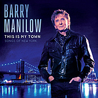 Виниловая пластинка BARRY MANILOW - THIS IS MY TOWN: SONGS OF NEW YORK