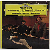 Винтажная виниловая пластинка BERG - KAMMERMUSIK; 4 PIECES PO. 5; SONATE OP. 1 (BARENBOIM, BOULEZ, ZUKERMAN)