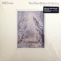Виниловая пластинка BILL EVANS - YOU MUST BELIEVE IN SPRING
