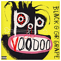 Виниловая пластинка BLACK GRAPE - POP VOODOO