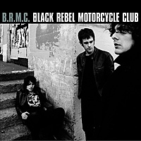 Виниловая пластинка BLACK REBEL MOTORCYCLE CLUB - BLACK REBEL MOTORCYCLE CLUB (2 LP)