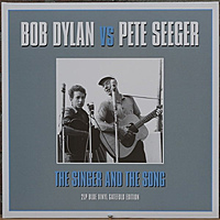 Виниловая пластинка BOB DYLAN & PETER SEEGER - THE SINGER AND THE SONG (2 LP)