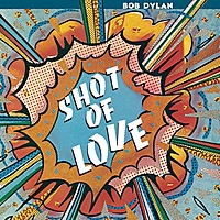 Виниловая пластинка BOB DYLAN - SHOT OF LOVE (180 GR)