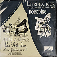 Винтажная виниловая пластинка BORODINE - LE PRINCE IGOR (ACTE II : DANSES POLOVTSIENNES); LISZT - LES PRELUDES (POEME SYMPHONIQUE № 3) (LEOPOLD STOKOWSKI)