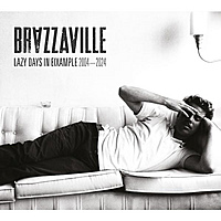 CD-диск BRAZZAVILLE - LAZY DAYS IN EIXAMPLE 2004-2024