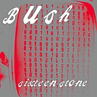 Виниловая пластинка BUSH - SIXTEEN STONE (20TH ANNIVERSARY) (2 LP, 180 GR)
