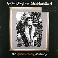 Виниловая пластинка CAPTAIN BEEFHEART - MIRRORMAN SESSIONS (2 LP, 180 GR)