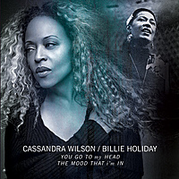 Виниловая пластинка CASSANDRA WILSON & BILLIE HOLIDAY - YOU GO TO MY HEAD / THE MOOD THAT I'M IN