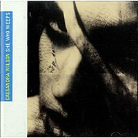 CD-диск CASSANDRA WILSON - SHE WHO WEEPS