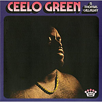 Виниловая пластинка CEELO GREEN - CEELO GREEN IS THOMAS CALLAWAY