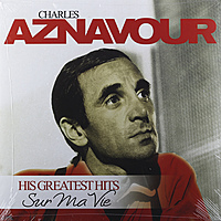 Виниловая пластинка CHARLES AZNAVOUR - SUR MA VIE: HIS GREATEST HITS