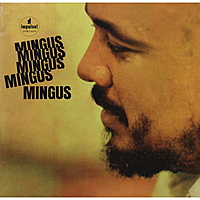 Виниловая пластинка CHARLES MINGUS-MINGUS, MINGUS, MINGUS, MINGUS, MINGUS (2LP, 180 GR)