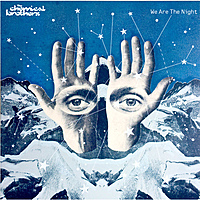Виниловая пластинка CHEMICAL BROTHERS - WE ARE THE NIGHT (2 LP)