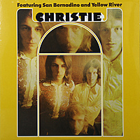 Виниловая пластинка CHRISTIE - CHRISTIE FEATURING SAN BERNARDINO AND YELLOW RIVER