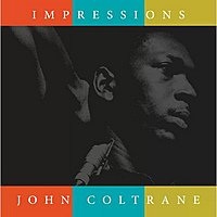 Виниловая пластинка JOHN COLTRANE - IMPRESSIONS (REISSUE)