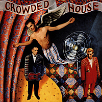 Виниловая пластинка CROWDED HOUSE - CROWDED HOUSE