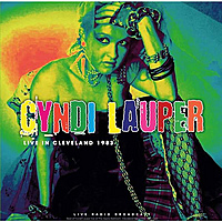 Виниловая пластинка CYNDI LAUPER - LIVE IN CLEVELAND 1983 (180GR)
