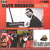 CD-диск DAVE BRUBECK - THREE CLASSIC ALBUMS PLUS (REMASTERED, 2CD)