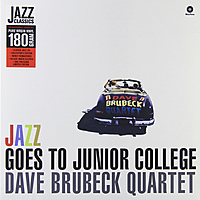 Виниловая пластинка DAVE BRUBECK QUARTET-JAZZ GOES TO JUNIOR COLLEGE (180 GR)