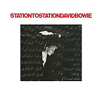 Либо молоко, либо перец. David Bowie - Station to Station. Обзор