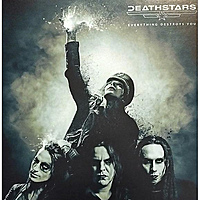 CD-диск DEATHSTARS - EVERYTHING DESTROYS YOU