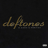 CD-диск DEFTONES - B-SIDES & RARITIES (REISSUE)