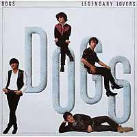 Виниловая пластинка DOGS - LEGENDARY LOVERS