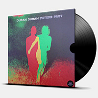 Виниловая пластинка DURAN DURAN - FUTURE PAST
