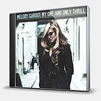 CD-диск GARDOT MELODY - MY ONE AND ONLY THRILL