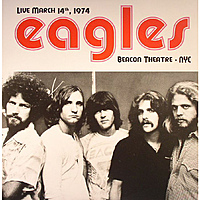 Виниловая пластинка EAGLES - LIVE AT BEACON THEATRE - NYC '74 (2 LP)