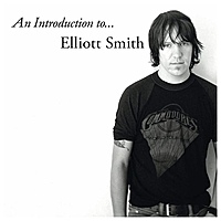 Виниловая пластинка ELLIOTT SMITH - AN INTRODUCTION TO ELLIOTT SMITH