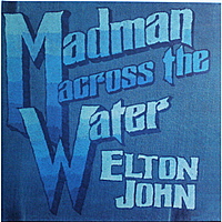 Виниловая пластинка ELTON JOHN-MADMAN ACROSS THE WATER