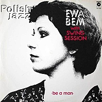 Виниловая пластинка EWA BEM WITH SWING SESSION - BE A MAN (180 GR)