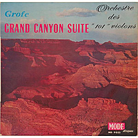 Винтажная виниловая пластинка FERDE GROFE - GRAND CANYON SUITE (ORCHESTRE DES 101 VIOLONS)