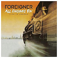 Виниловая пластинка FOREIGNER - ALL ENGINES ON - LIVE IN LONDON (45 RPM, 2 LP)
