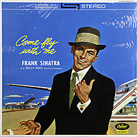 Виниловая пластинка FRANK SINATRA - COME FLY WITH ME