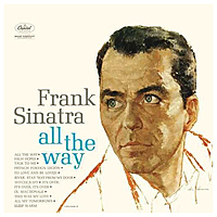 Виниловая пластинка FRANK SINATRA - ALL THE WAY