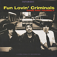 Виниловая пластинка FUN LOVIN CRIMINALS - COME FIND YOURSELF (180 GR)